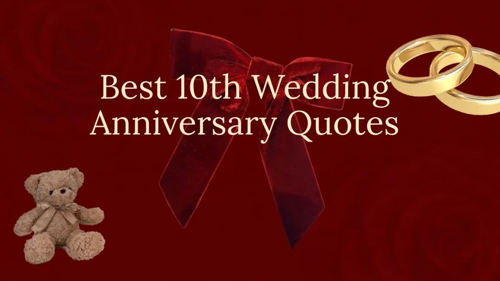 10th wedding anniversary quotes