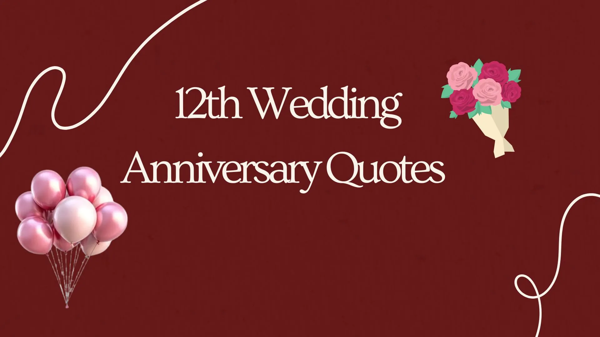 12th wedding anniversary quotes
