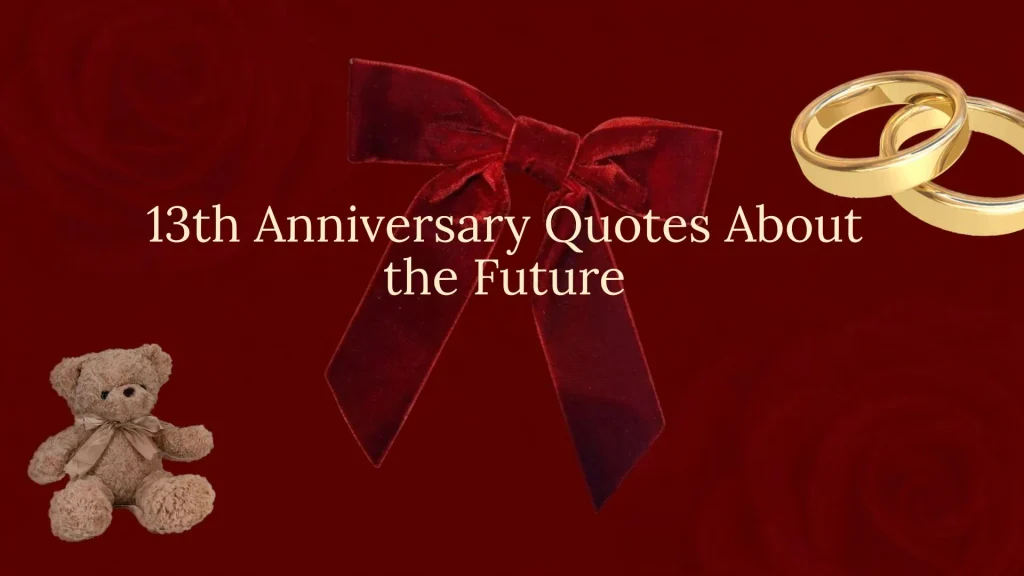 13th wedding anniversary quotes