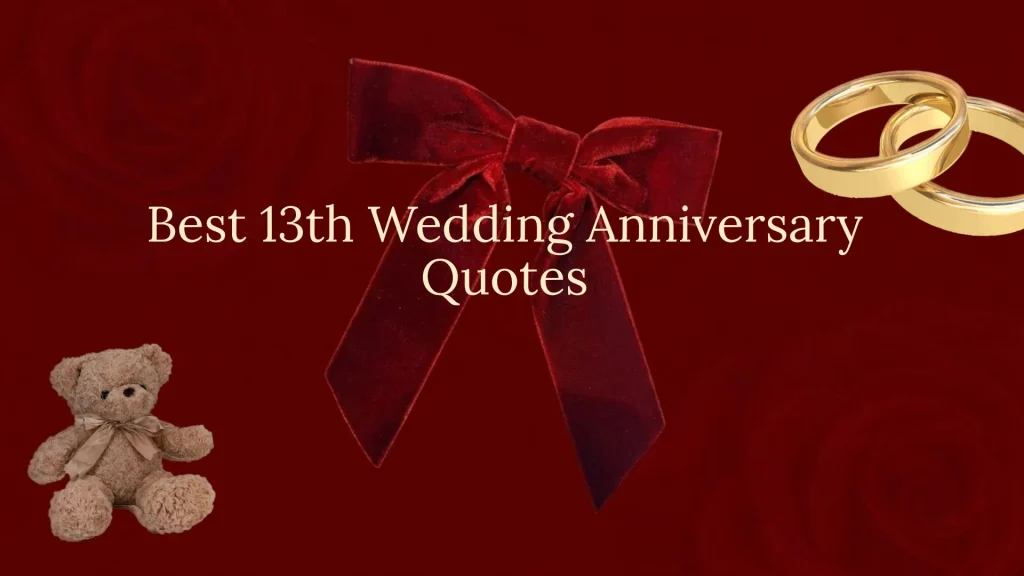 13th wedding anniversary quotes