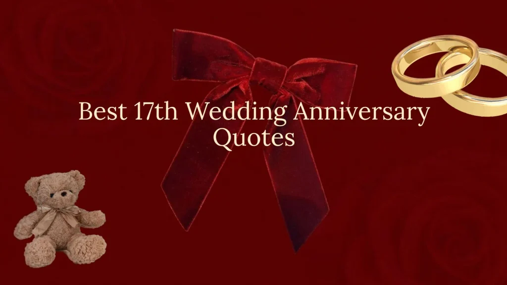 17th wedding anniversary quotes