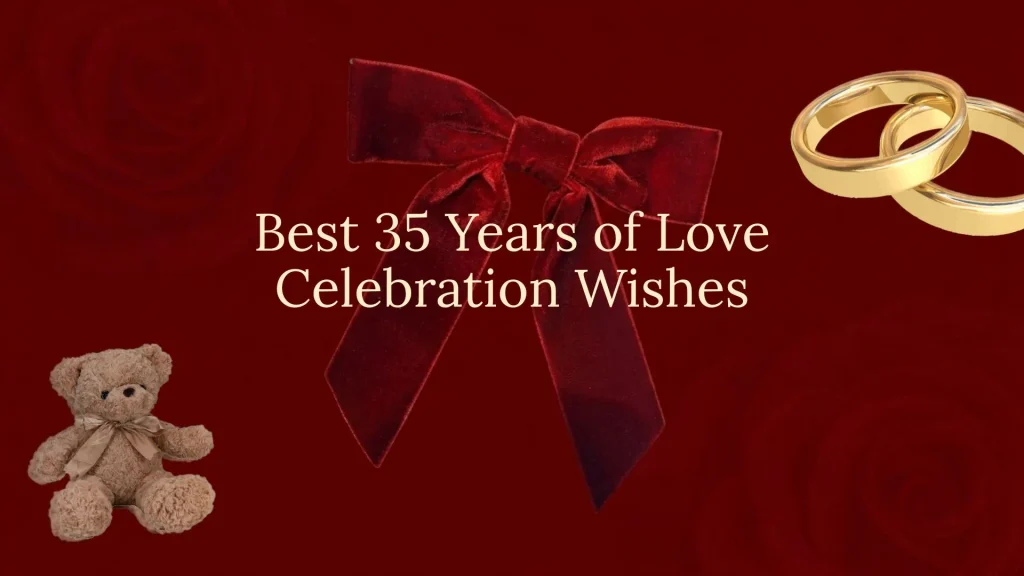 35 years of love celebration