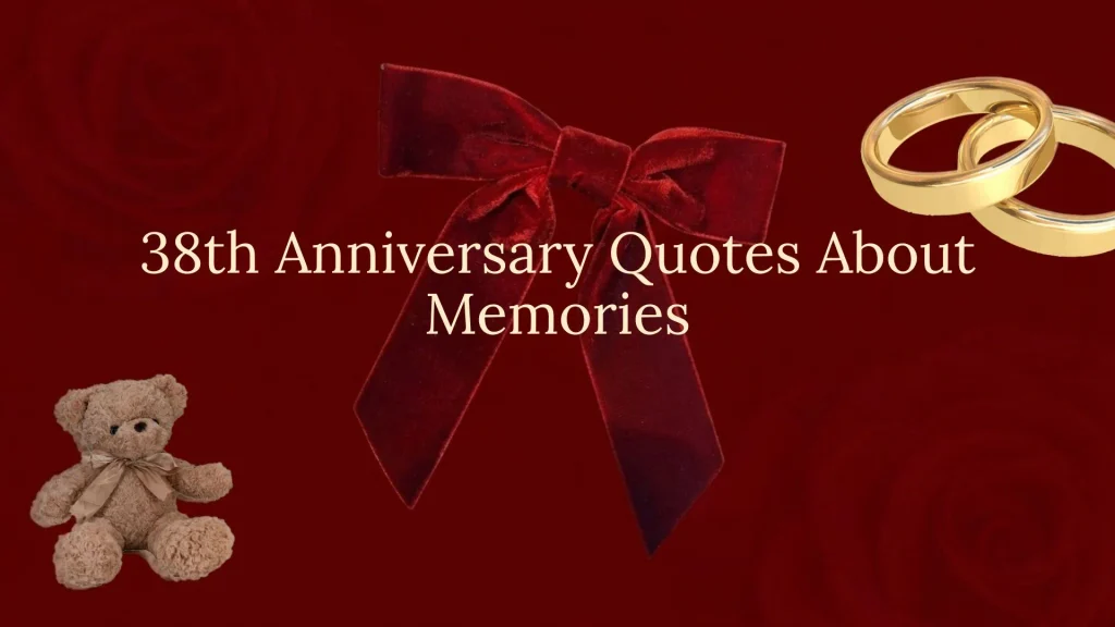 38th wedding anniversary quotes