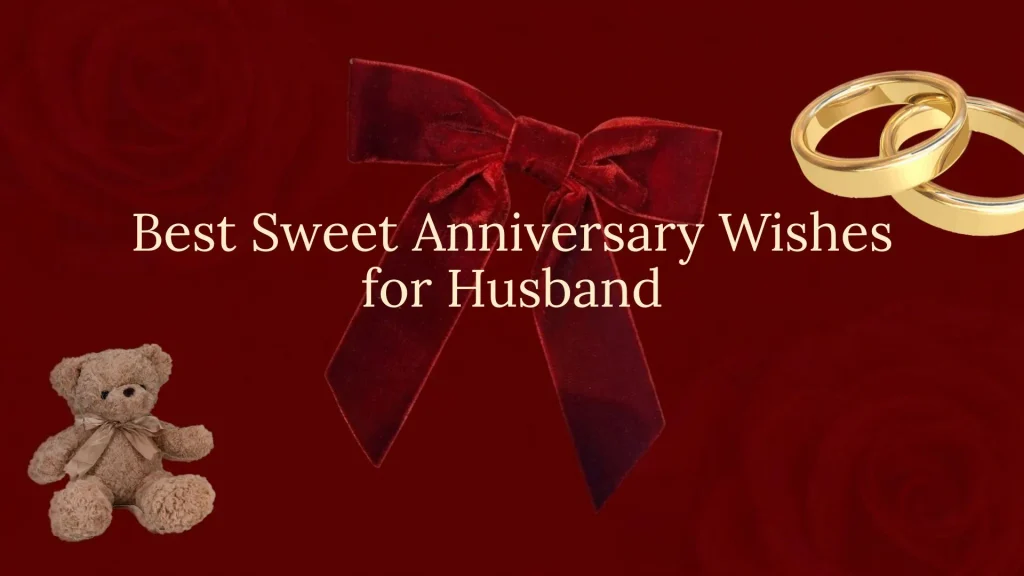 sweet anniversary wishes for husband