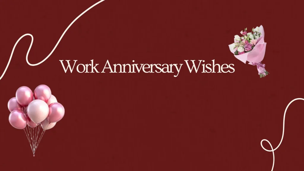 Work Anniversary Wishes That Make Every Year at Work Feel Worth Celebrating 